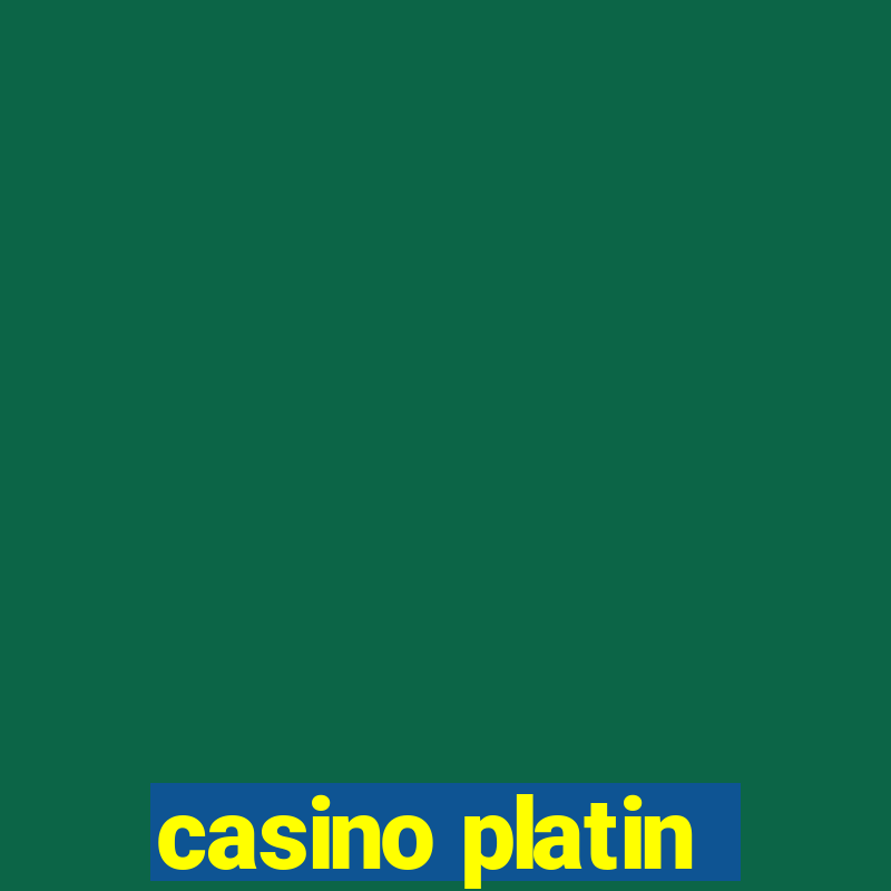 casino platin