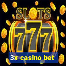 3x casino bet