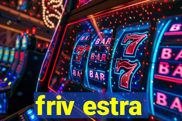 friv estra