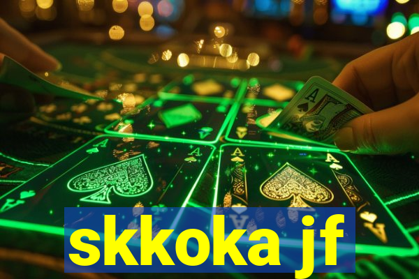 skkoka jf