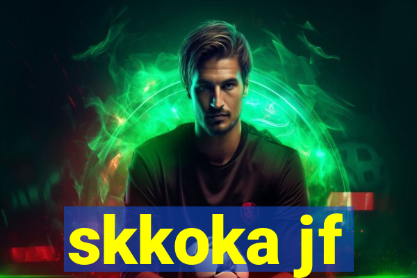 skkoka jf