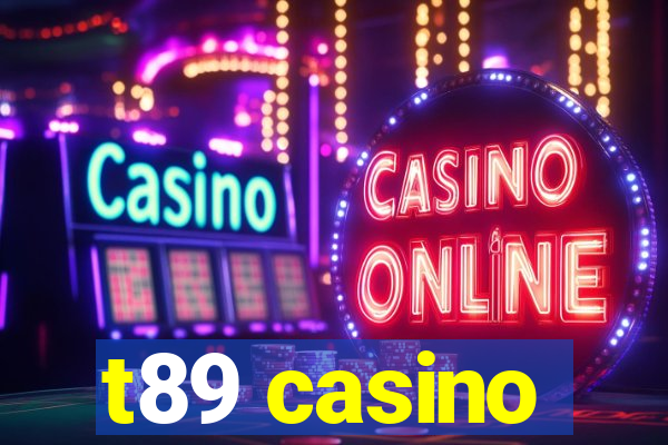 t89 casino