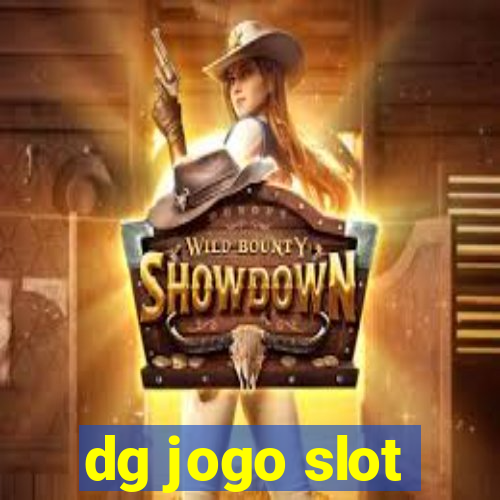 dg jogo slot