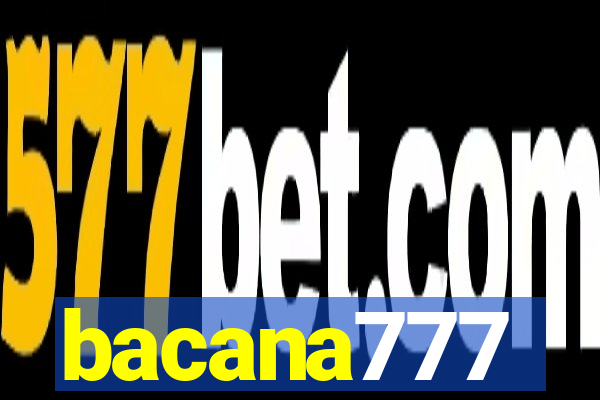 bacana777