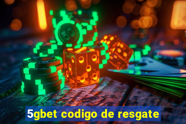 5gbet codigo de resgate