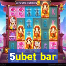 5ubet bar