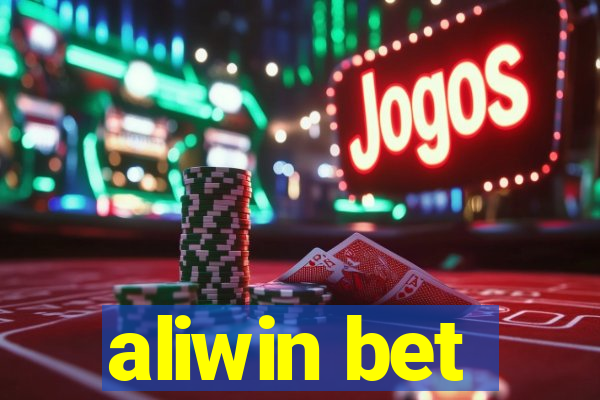 aliwin bet