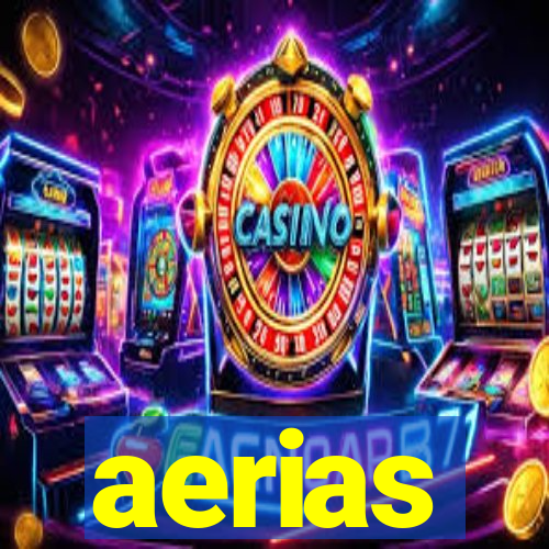 aerias