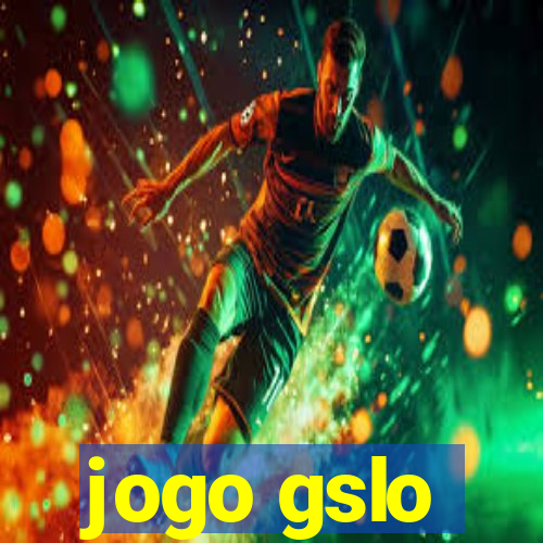 jogo gslo