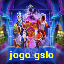 jogo gslo