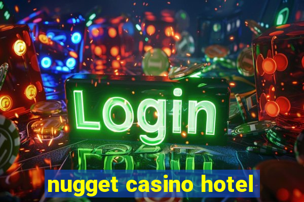 nugget casino hotel