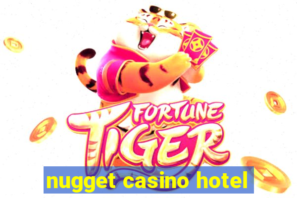 nugget casino hotel