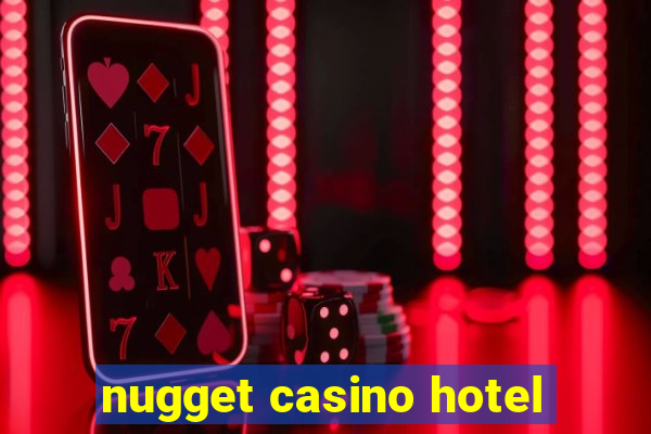 nugget casino hotel