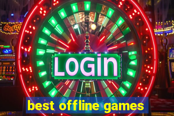 best offline games