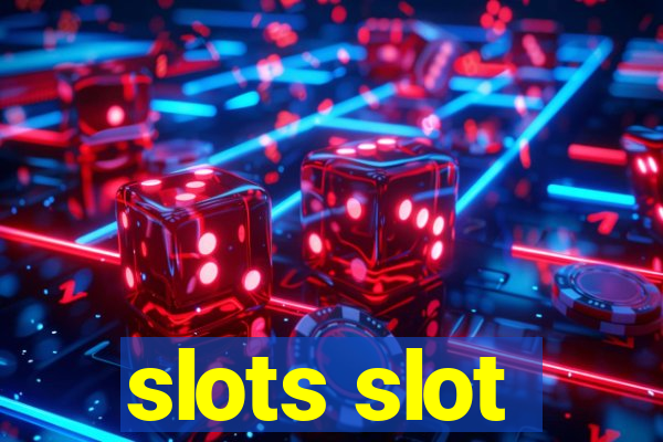 slots slot