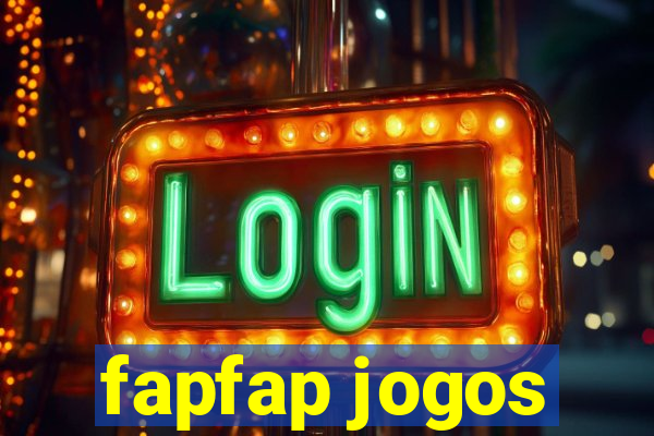 fapfap jogos