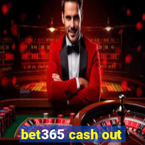 bet365 cash out