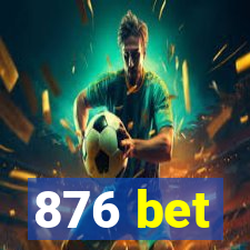 876 bet