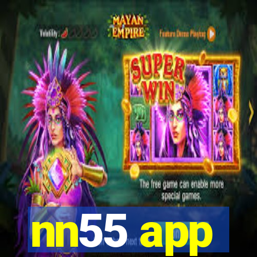 nn55 app