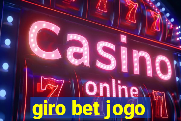 giro bet jogo