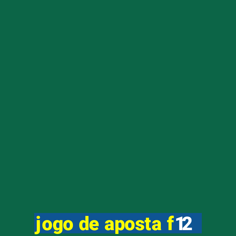 jogo de aposta f12