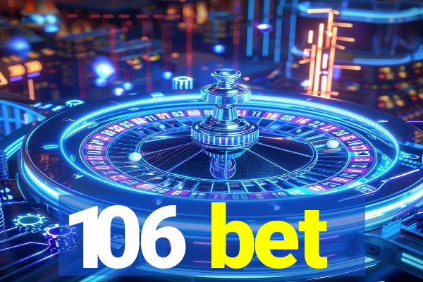 106 bet