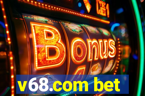 v68.com bet