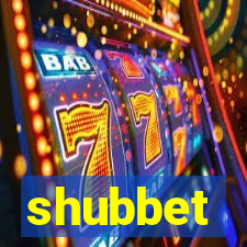 shubbet