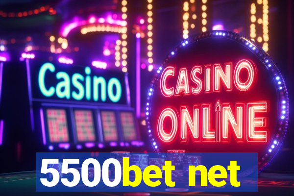 5500bet net