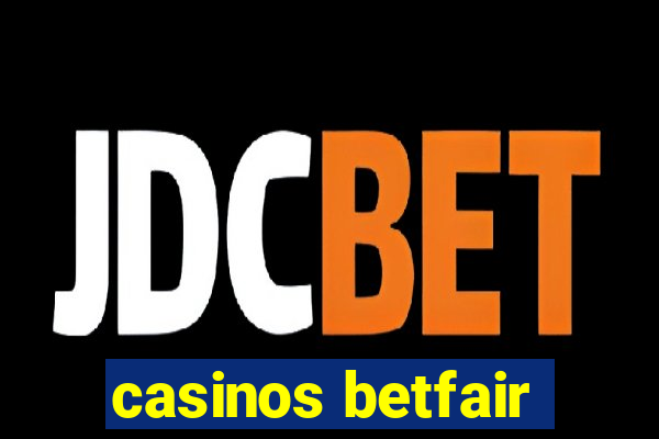 casinos betfair