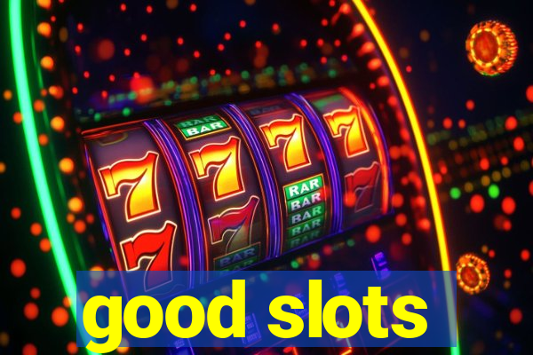 good slots