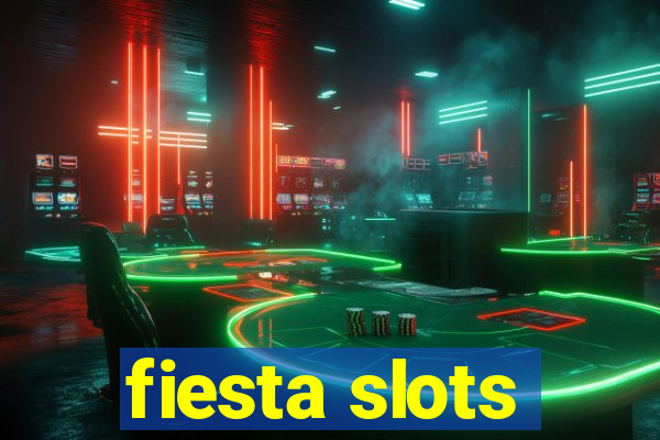 fiesta slots