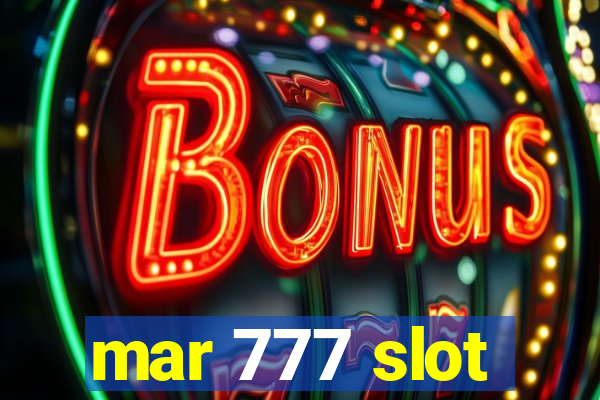 mar 777 slot