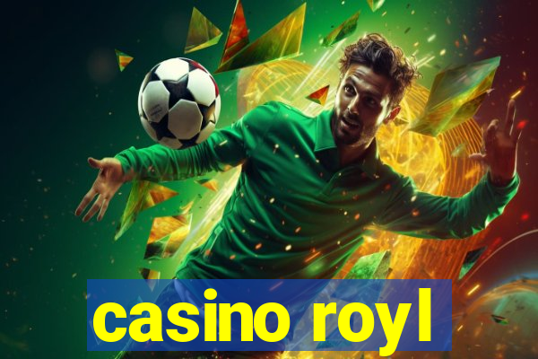 casino royl