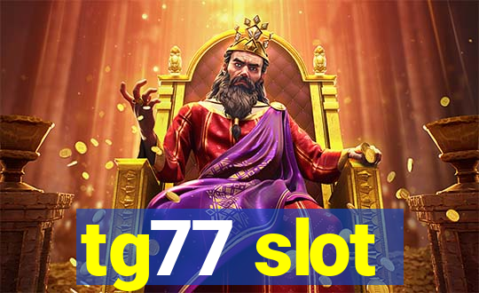 tg77 slot