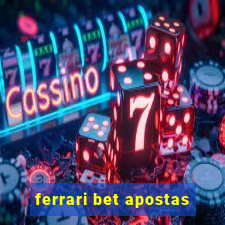 ferrari bet apostas