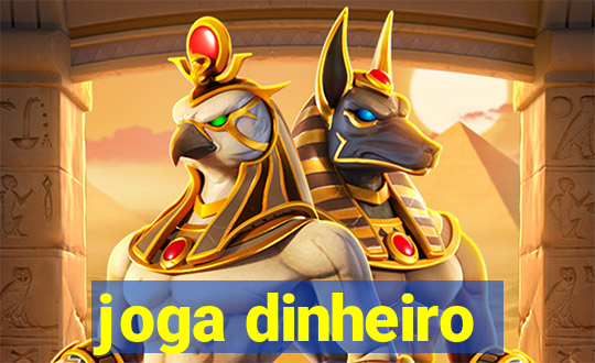 joga dinheiro