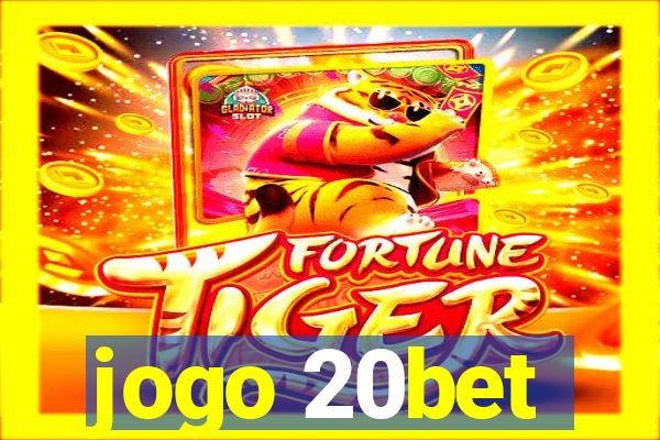 jogo 20bet