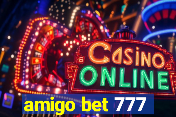 amigo bet 777