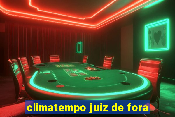 climatempo juiz de fora