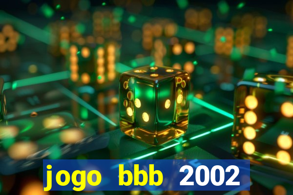 jogo bbb 2002 download android