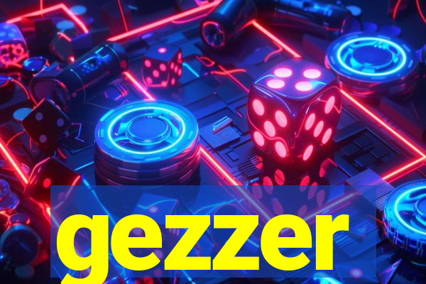 gezzer