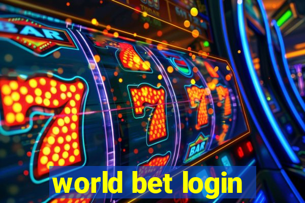 world bet login