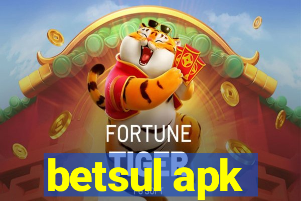 betsul apk