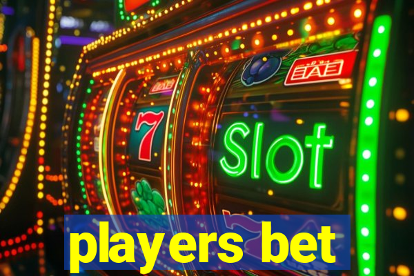 players bet