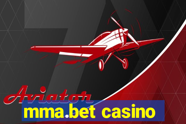 mma.bet casino