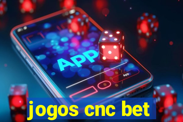 jogos cnc bet