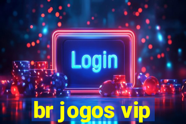 br jogos vip