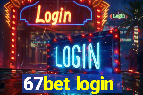 67bet login