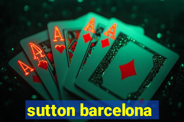 sutton barcelona